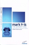 Mark 9-16: Servant King - Good Book Guide